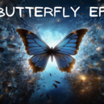 butterfly Effect